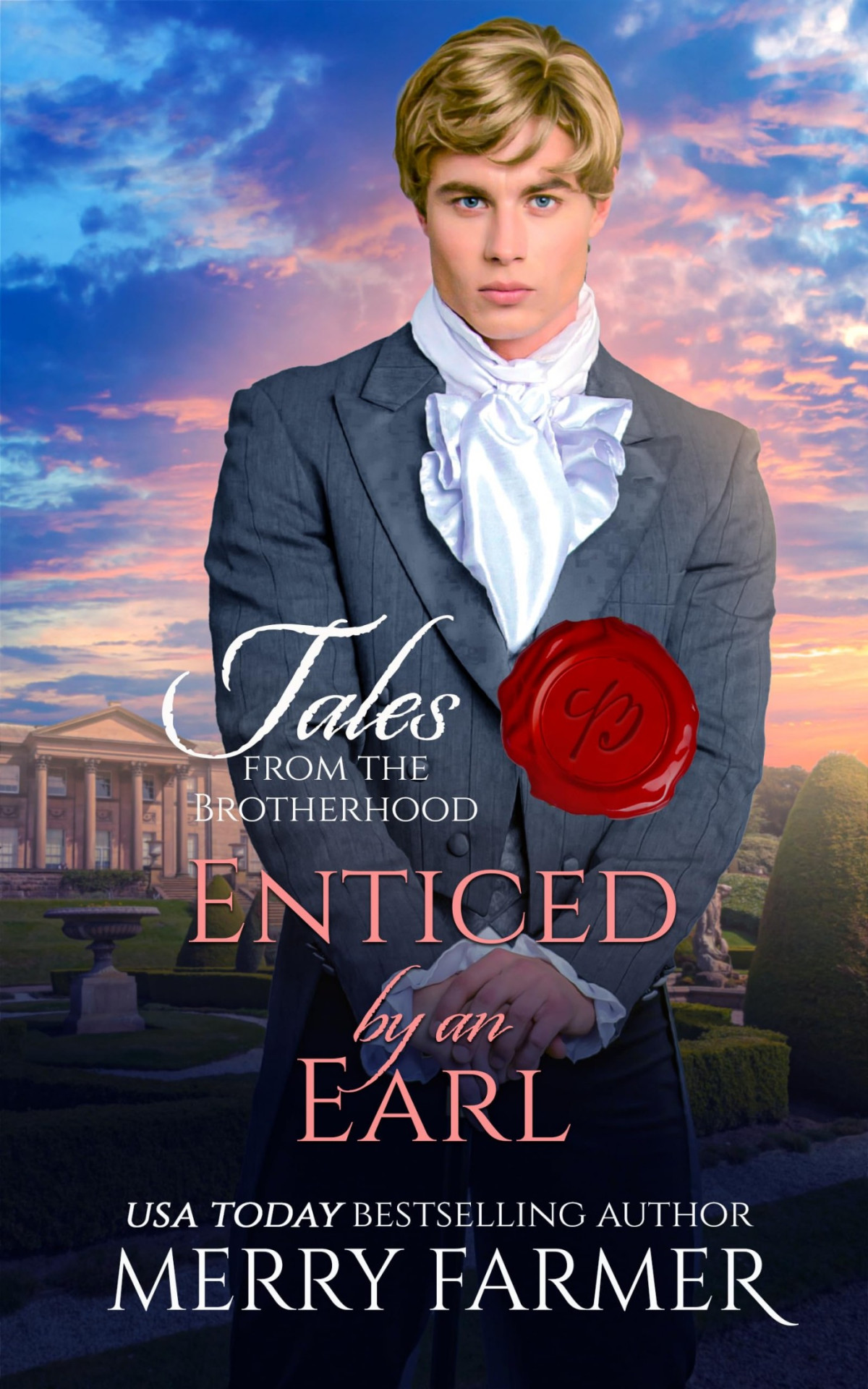 Enticed By An Earl Tales From The Brotherhood Book 2 Merry Farmer