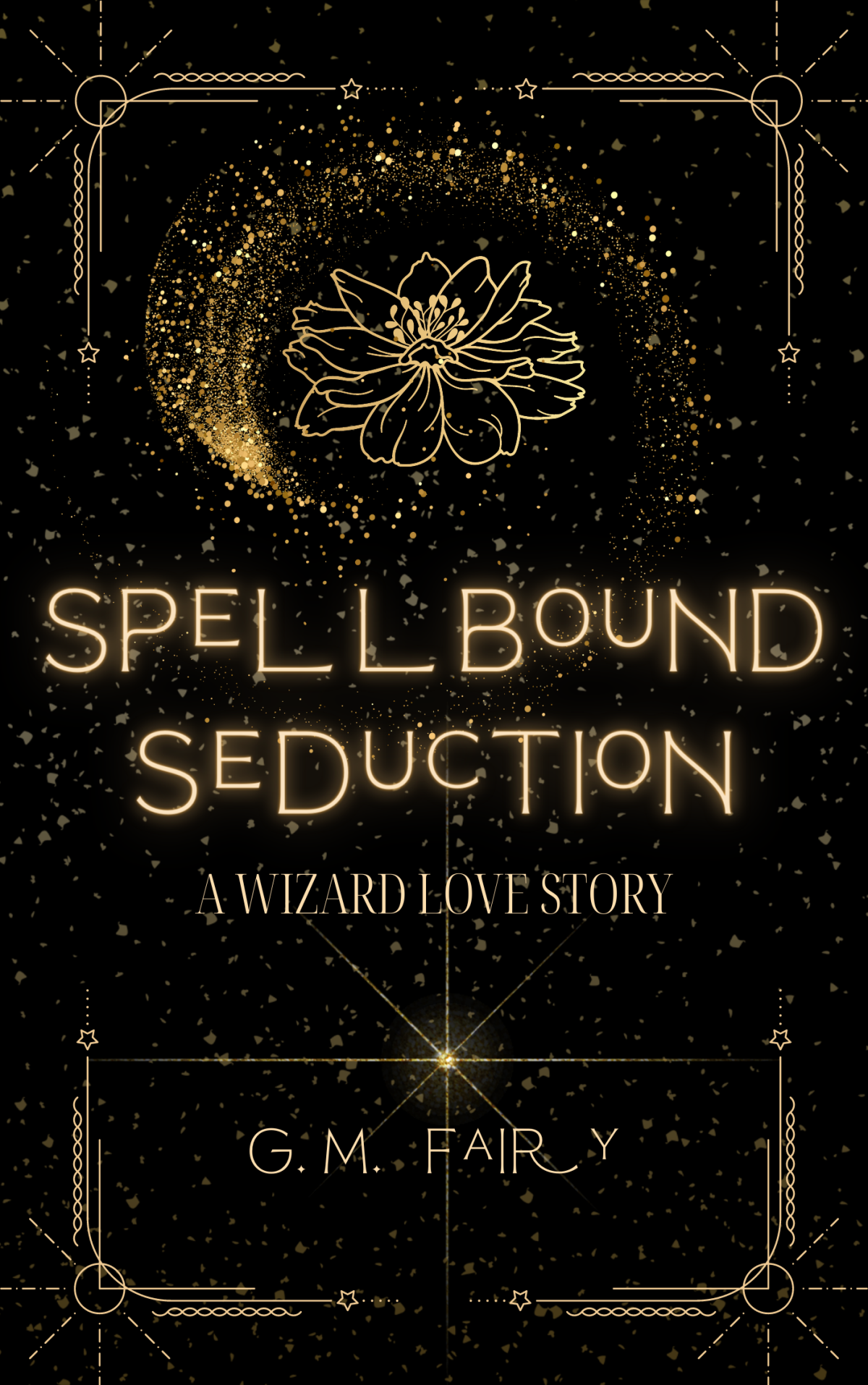 Spellbound Seduction A Wizard Love Story Gm Fairy