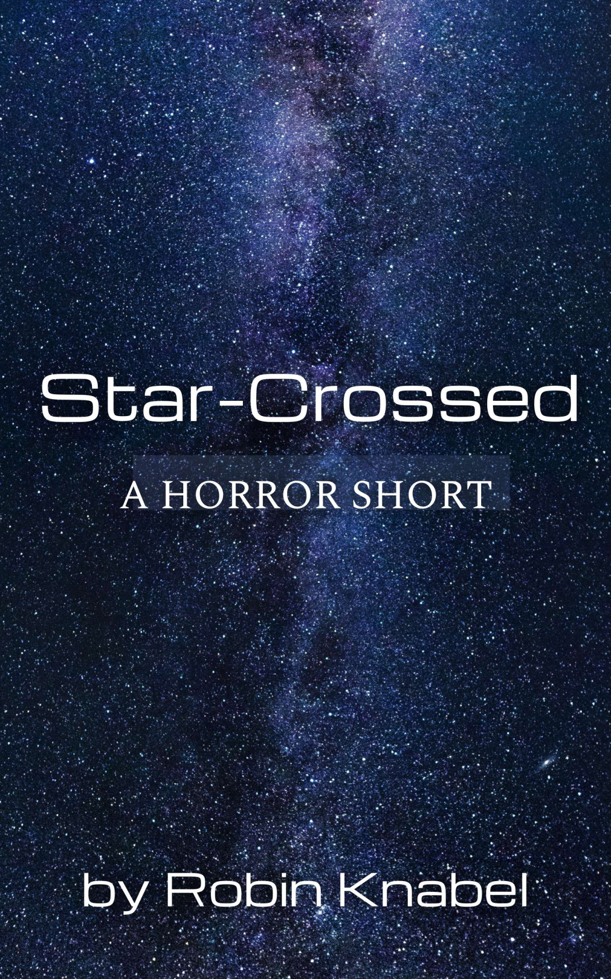 Starcrossed A Horror Short Robin Knabel