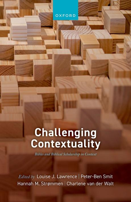 Challenging Contextuality Bibles And Biblical Scholarship In Context 1st Louise J Lawrence