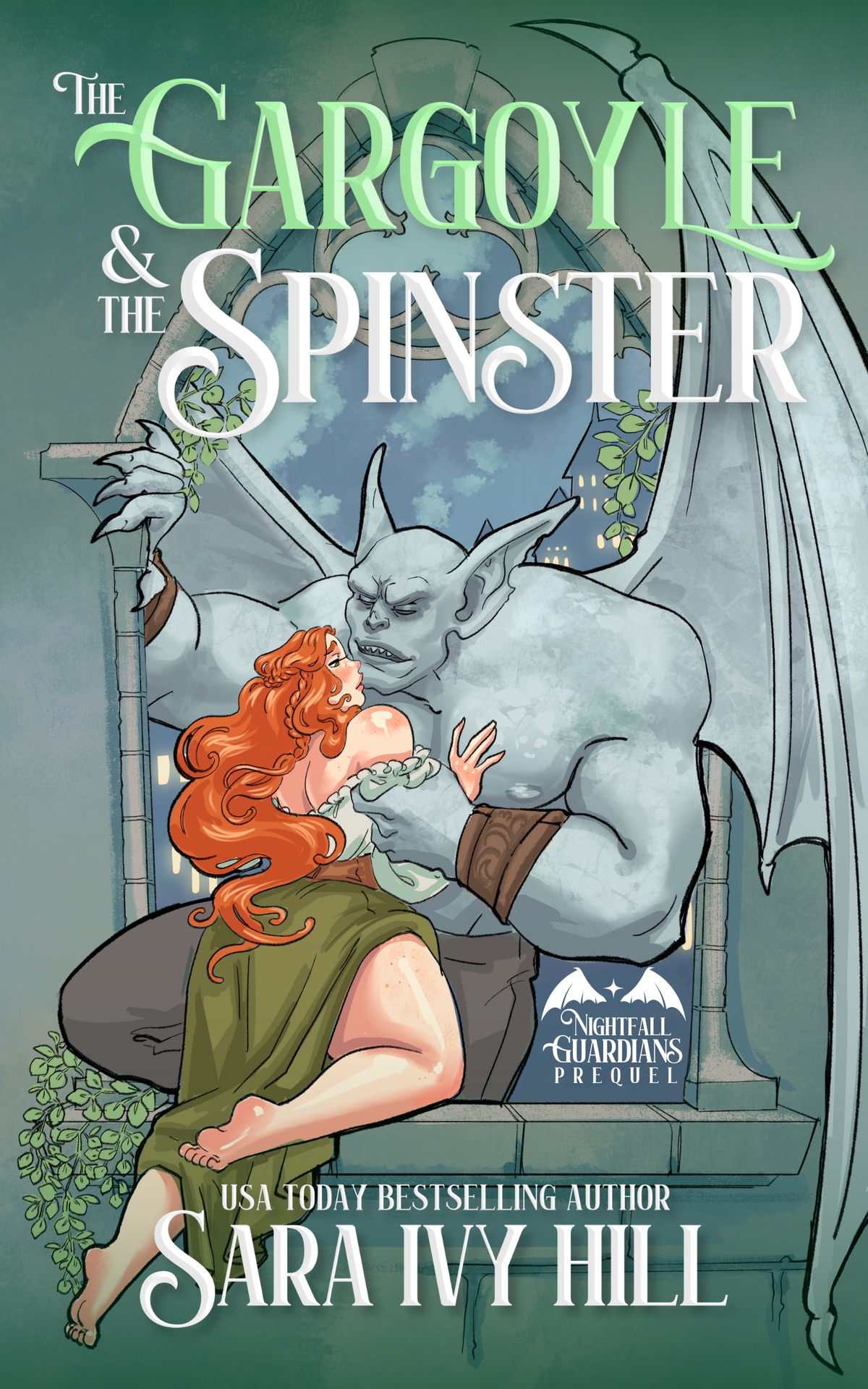 The Gargoyle And The Spinster A Fantasy Monster Romance Nightfall Guardians Sara Ivy Hill