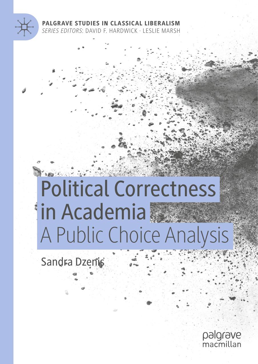 Political Correctness In Academia 1st Sandra Dzenis