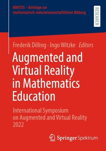 Augmented And Virtual Reality In Mathematics Education International Symposium On Augmented And Virtual Reality 2022 Frederik Dilling