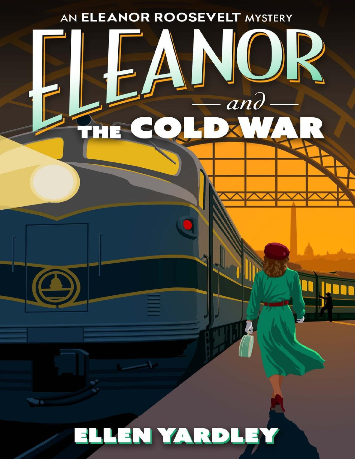 Eleanor And The Cold War Ellen Yardley