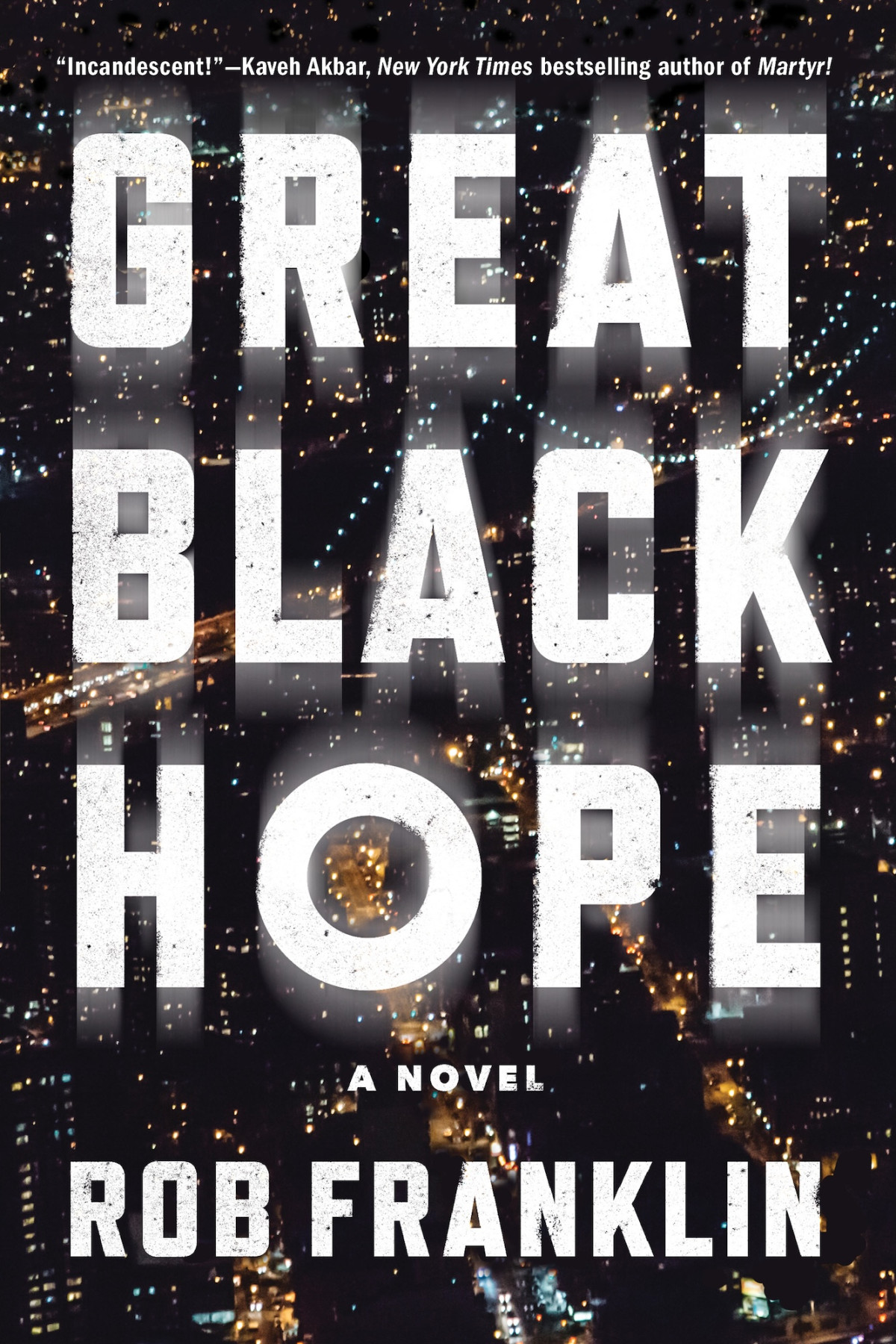 Great Black Hope A Novel Rob Franklin