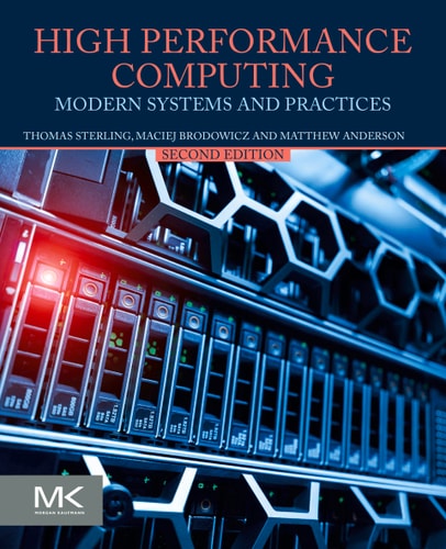 High Performance Computing Modern Systems And Practices 2nd Edition Thomas Sterling