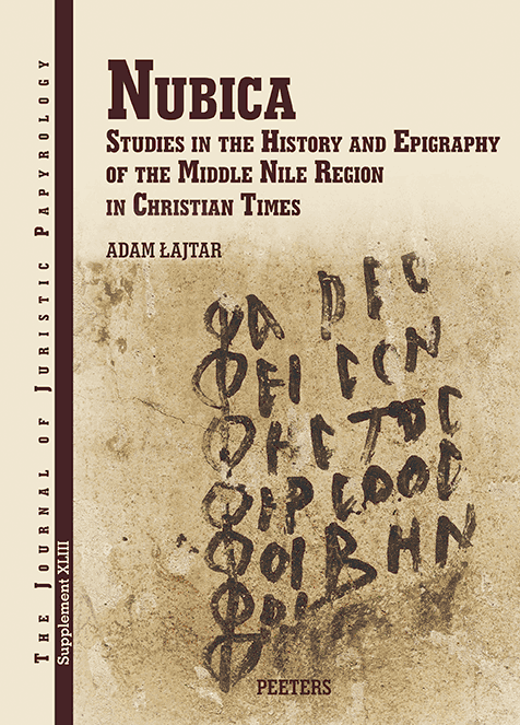 Nubica Studies In The History And Epigraphy Of The Middle Nile Region In Christian Times Adam łajtar