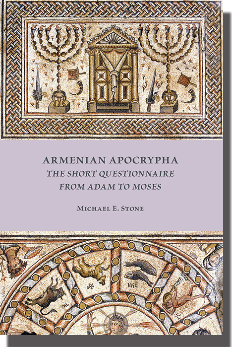 Armenian Apocrypha The Short Questionnaire From Adam To Moses Michael E Stone