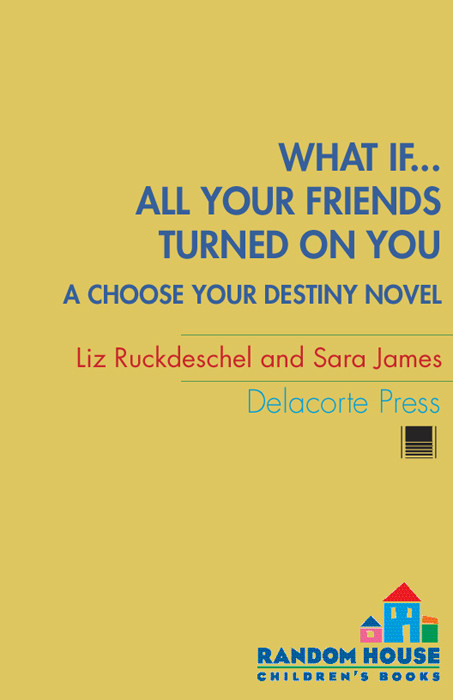 What If All Your Friends Turned On You Ruckdeschel Liz James