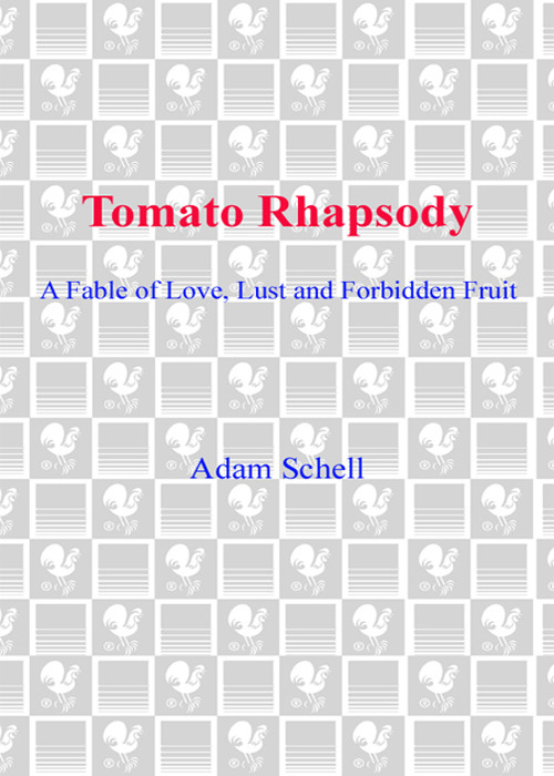 Tomato Rhapsody Schell Adam