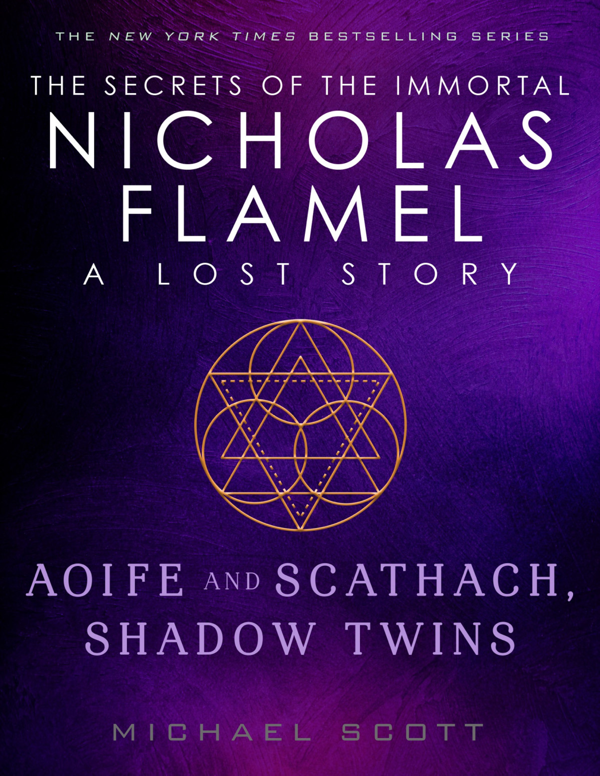 Aoife And Scathach Shadow Twins A Lost Story From The Secrets Of The Immortal Nicholas Flamel Michael Scott