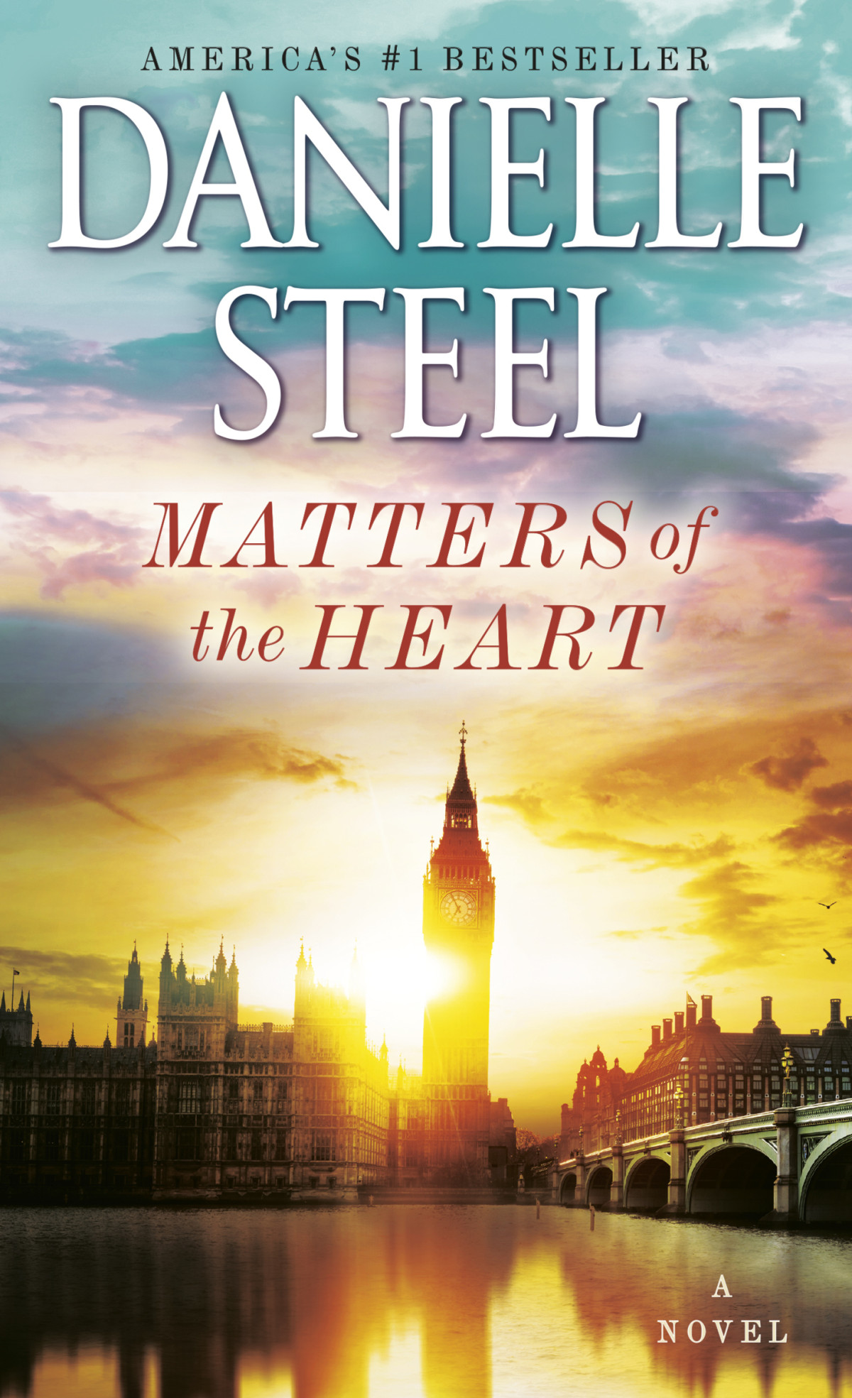 Matters Of The Heart A Novel Steel Danielle