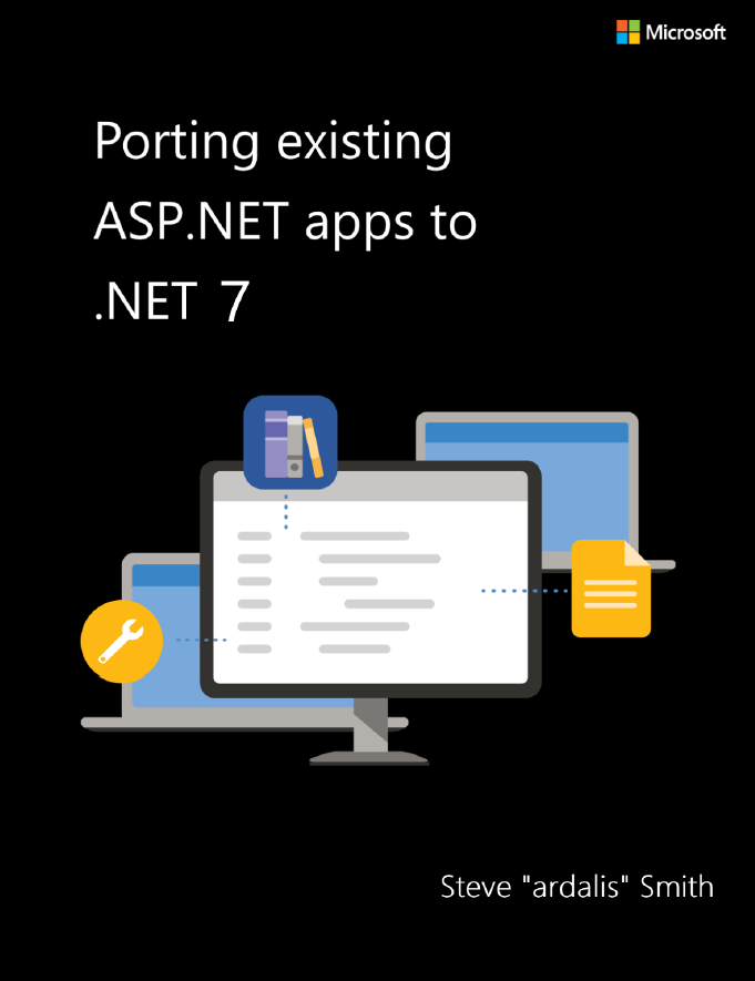 Porting Existing Aspnet Apps To Net 7 Steve Ardalis Smith