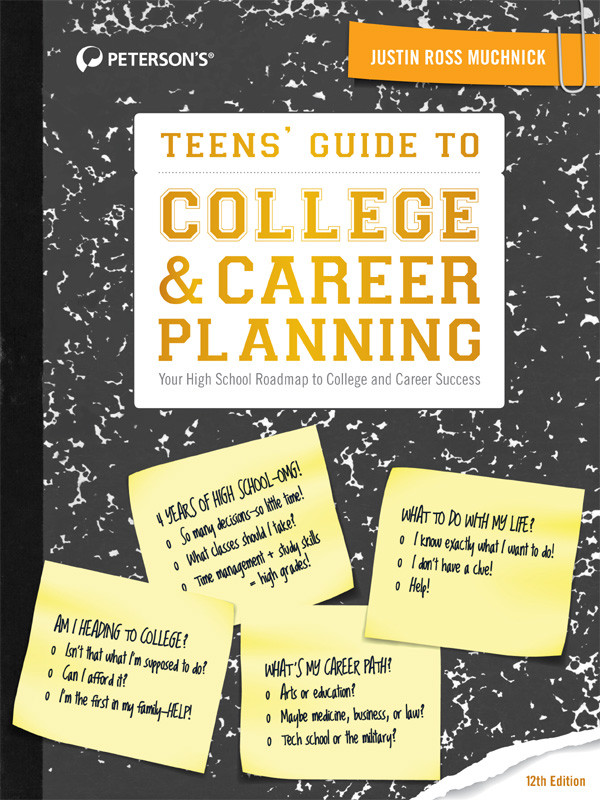 Teens Guide To College Career Planning 12th Edition Petersons