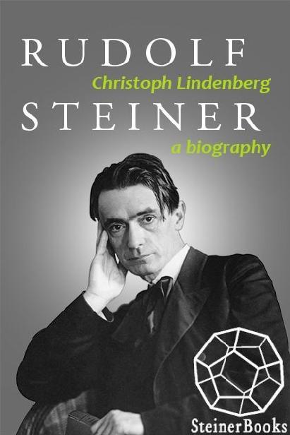 Rudolf Steiner A Biography Christoph Lindenberg
