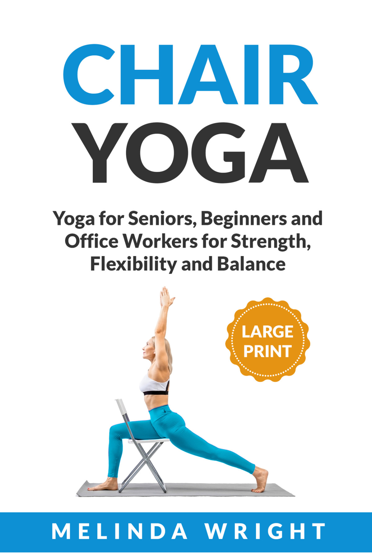 Chair Yoga Pilatesyoga For Seniors Beginners And Office Workers For Strength Flexibility And Balance Supported Yoga And Pilates Wright