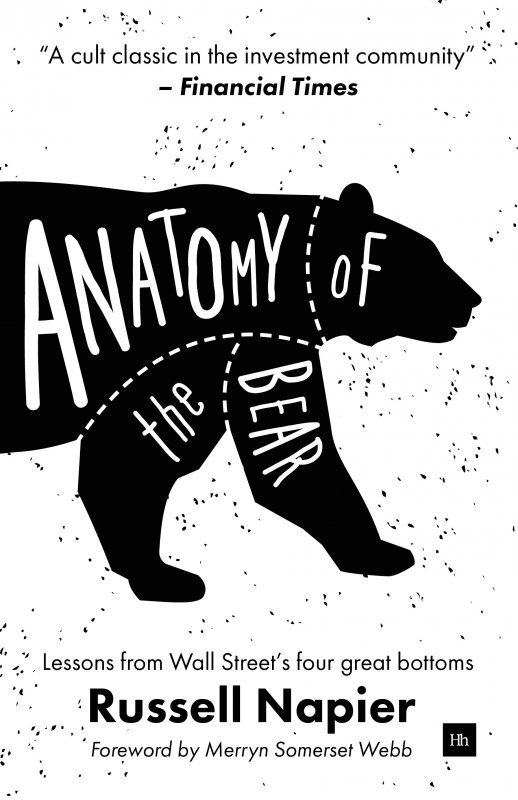 Anatomy Of The Bear Lessons From Wall Streets Four Great Bottoms 4th Edition Russell