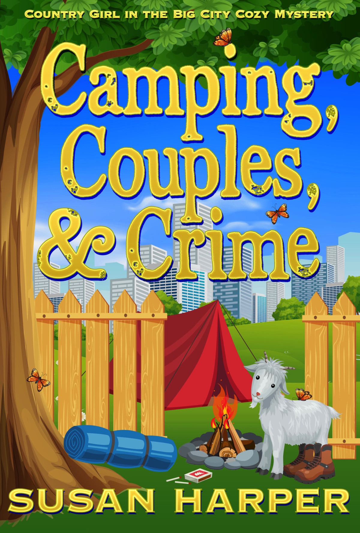 Country Girl In The Big City Cozy Mystery 08 Camping Couples And Crime Harper