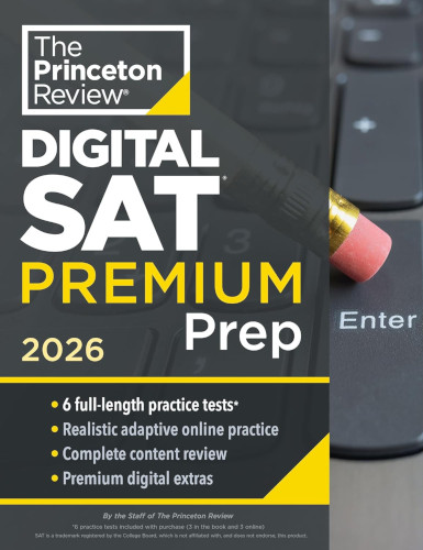 Princeton Review Digital Sat Premium Prep 2026 6 Fulllength Practice Tests 3 In Book Online Flashcards Review Tools The Princeton Review