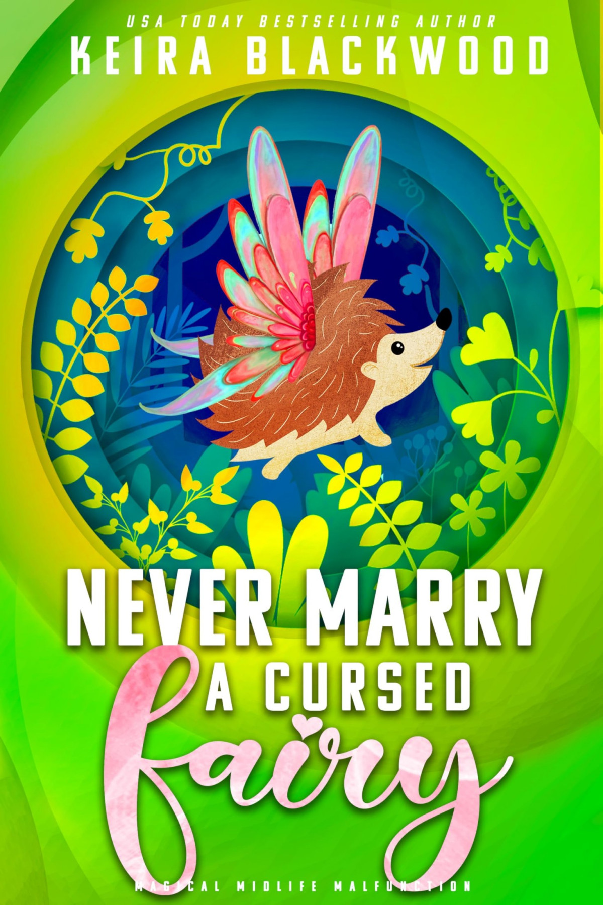 Never Marry A Cursed Fairy Keira Blackwood