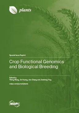 Crop Functional Genomics And Biological Breeding Yifeng Wang