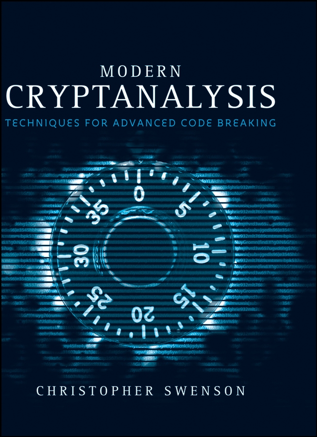 Modern Cryptanalysis Swenson Christopher