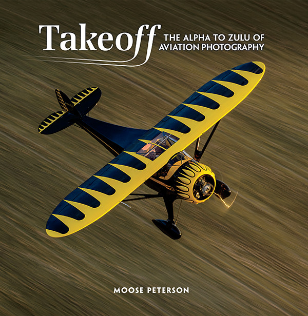 Takeoff The Alpha To Zulu Of Aviation Photography First Edition Moose Peterson