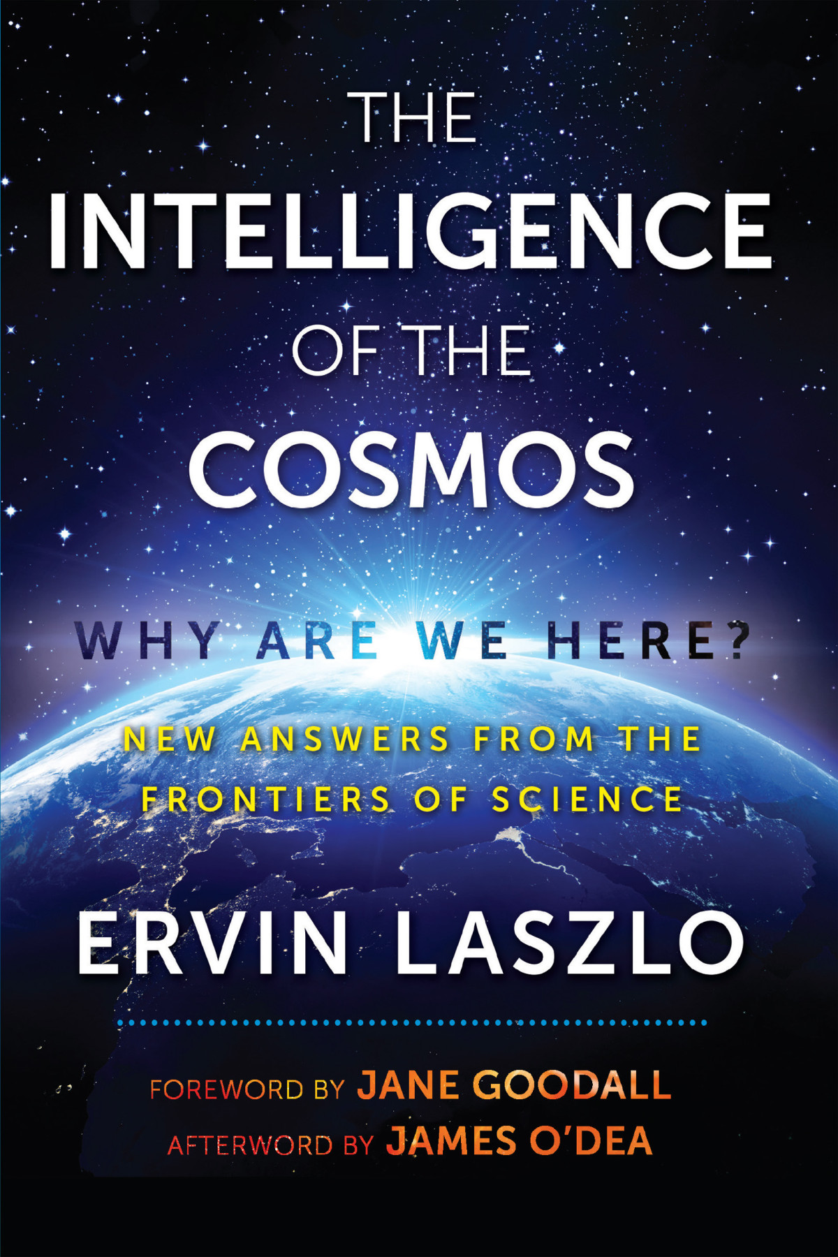 The Intelligence Of The Cosmos Ervin Laszlo