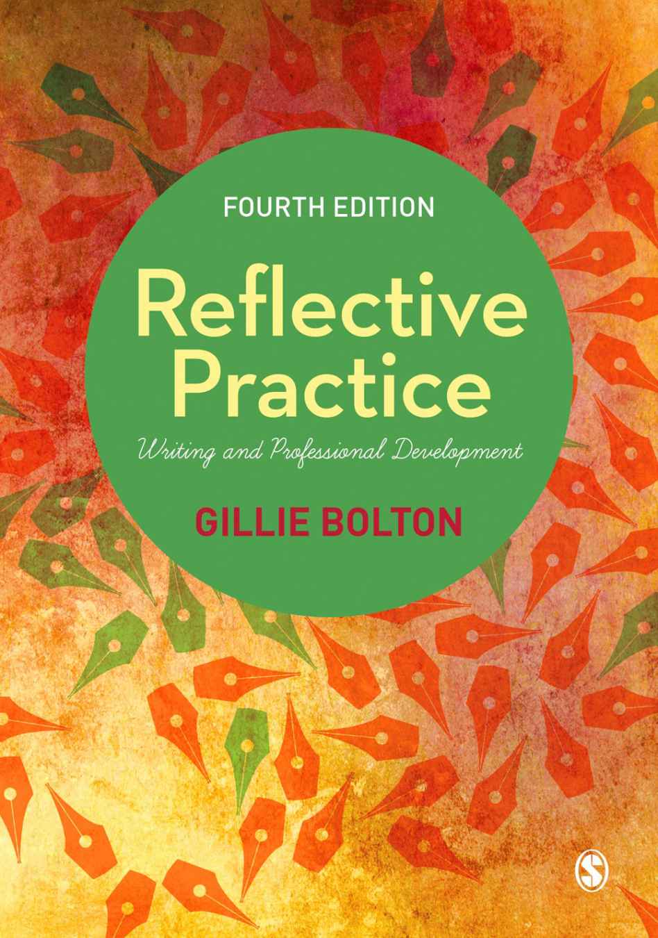 Reflective Practice Writing And Professional Development Gillie E J Bolton