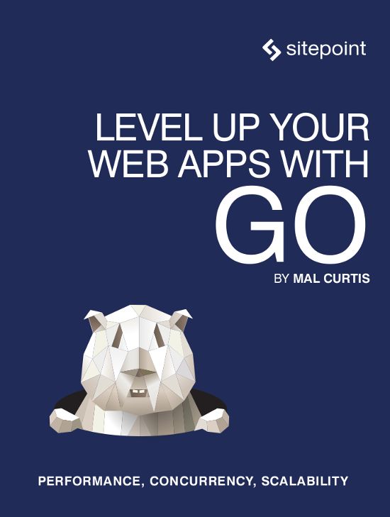 Level Up Your Web Apps With Go Mal Curtis