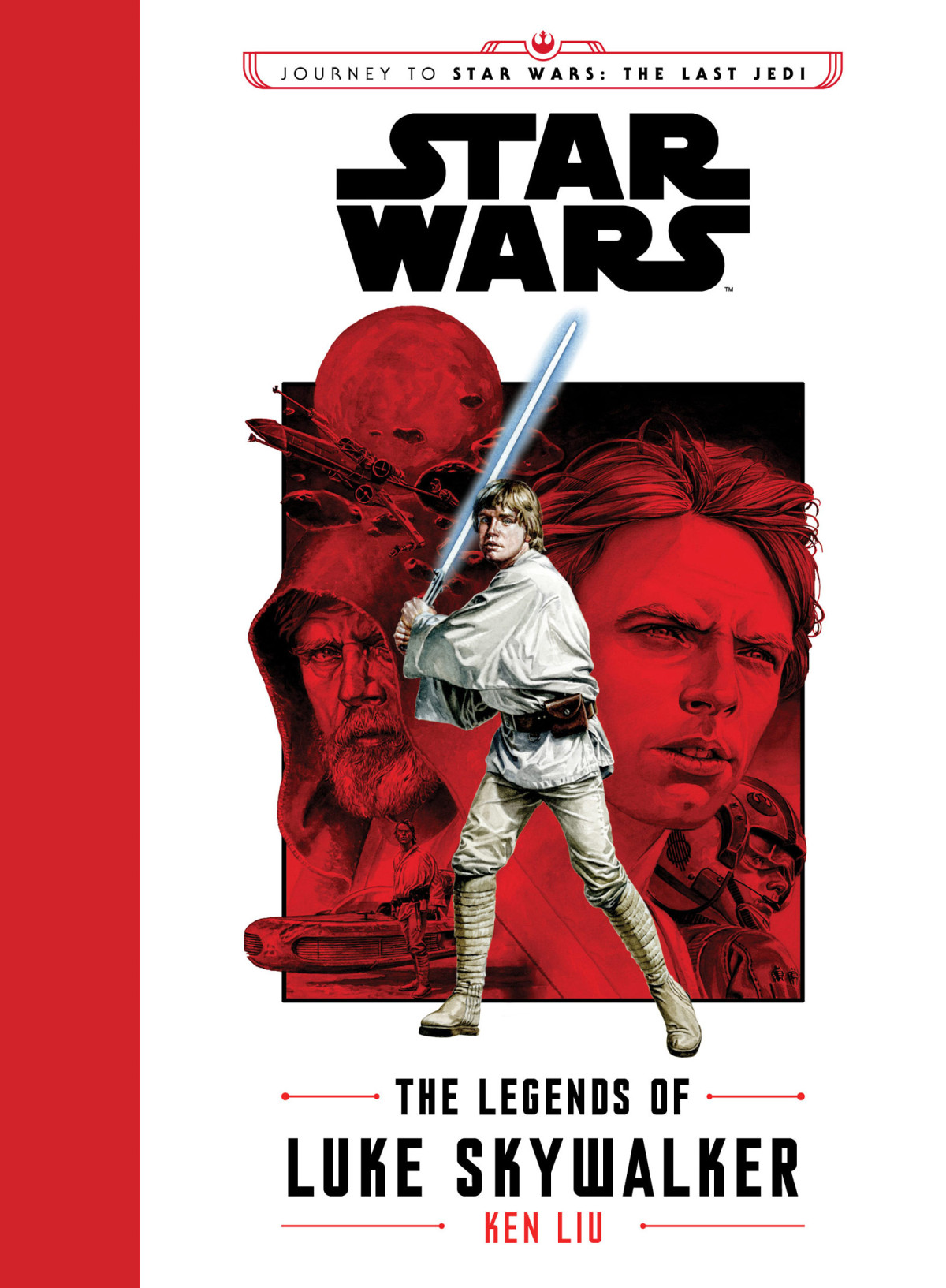 The Legends Of Luke Skywalker Ken Liu