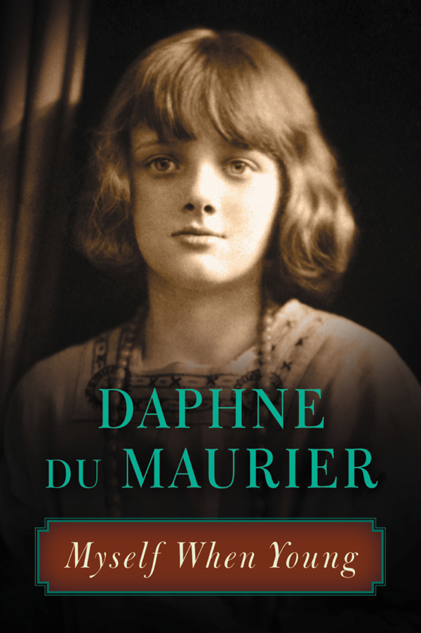 Myself When Young Daphne Du Maurier