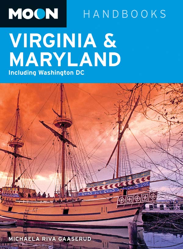 Moon Virginia Maryland Including Washington Dc Moon Handbooks Gaaserud