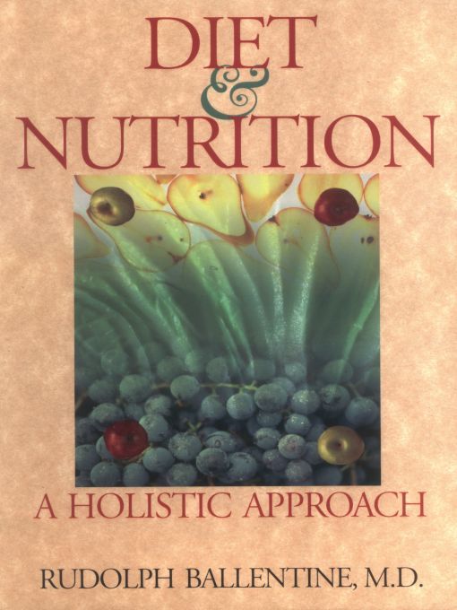 Diet And Nutrition A Holistic Approach Rudolph Ballentine