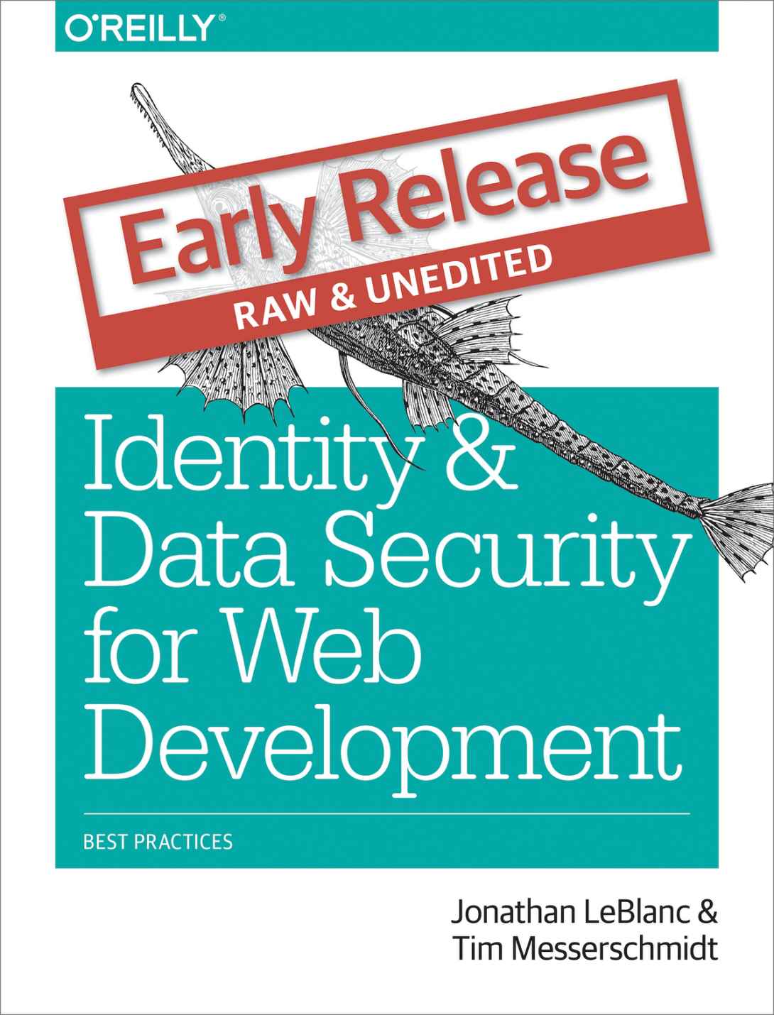 Identity And Data Security For Web Development Jonathan Leblanc And Tim Messerschmidt