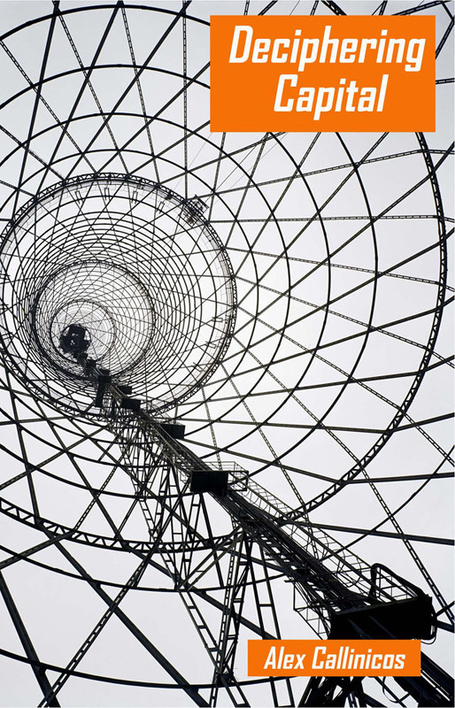 Deciphering Capital Alex Callinicos
