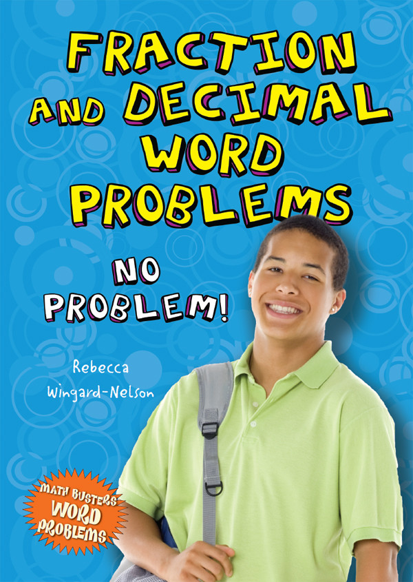 Fraction And Decimal Word Problems Rebecca Wingardnelson