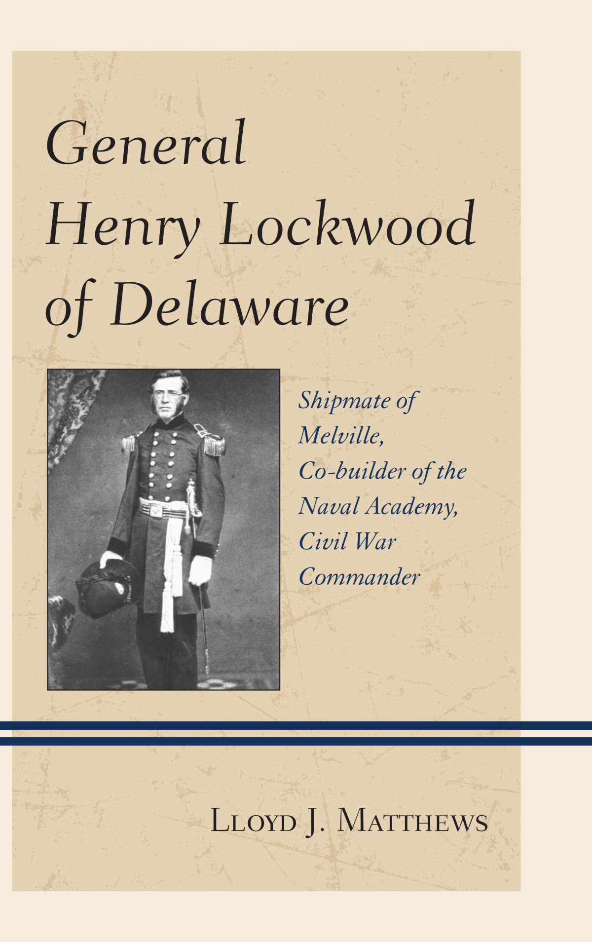 General Henry Lockwood Of Delaware Matthews Colonel Lloyd J