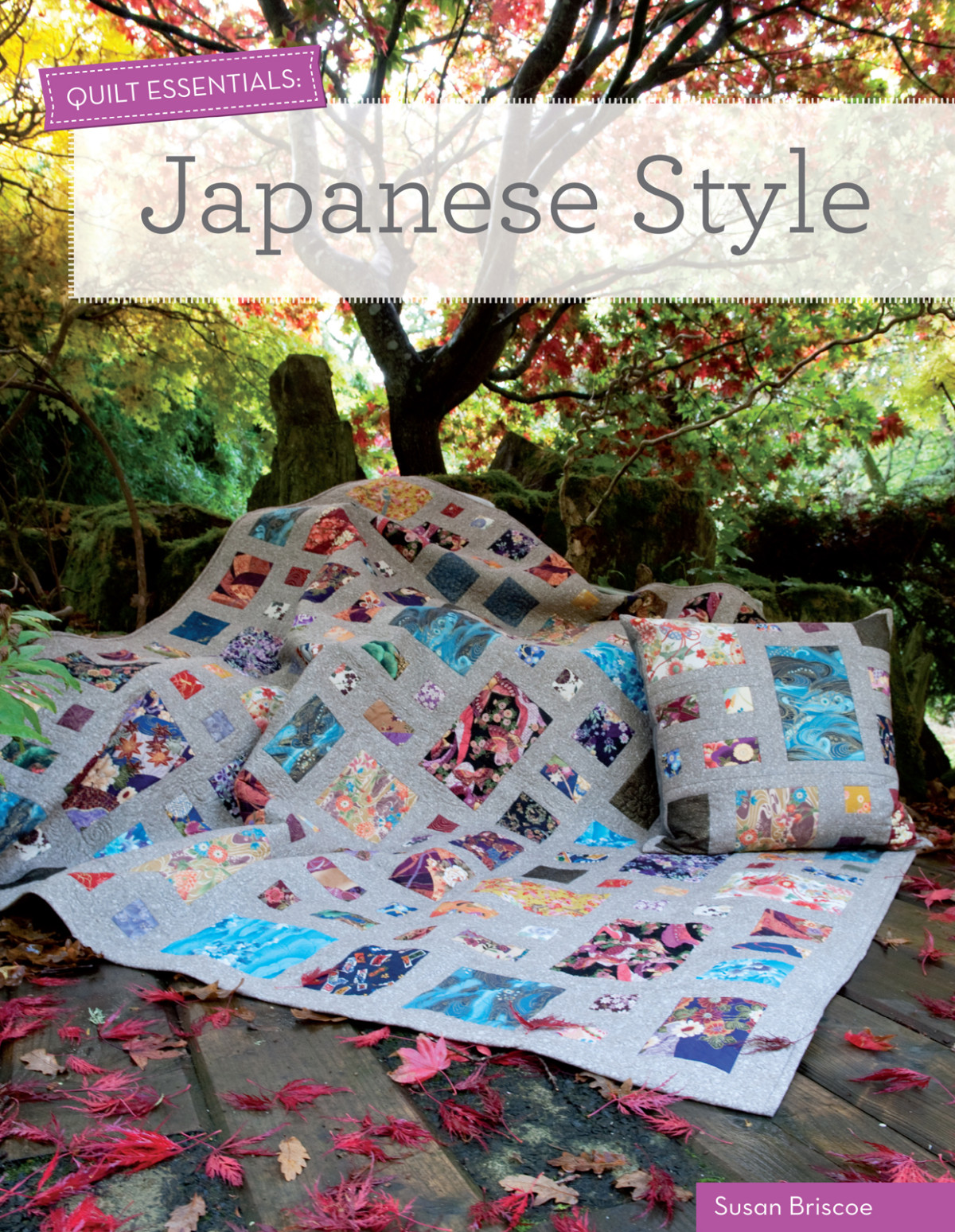 Quilt Essentials Japanese Style Susan Briscoe