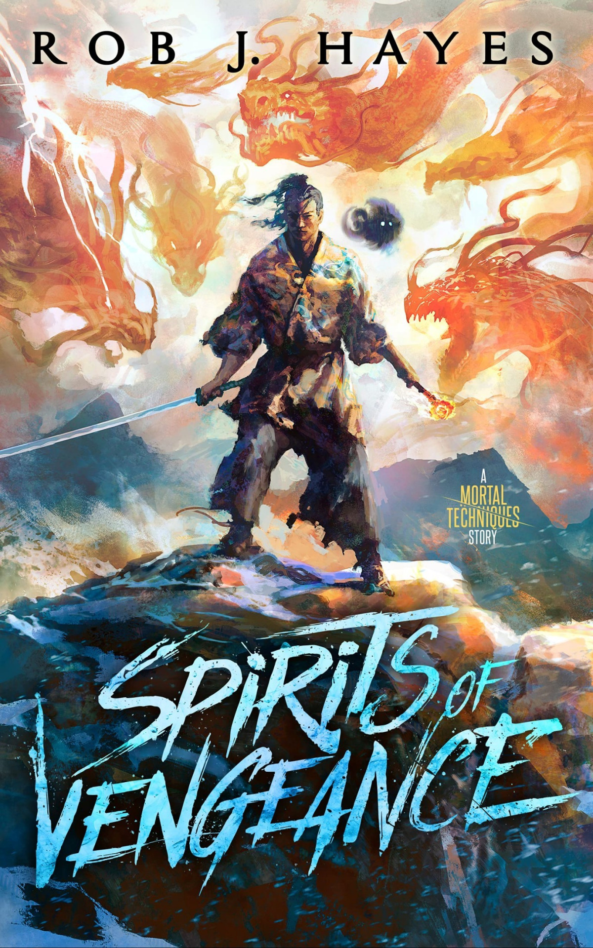 Mortal Techniques 3 Spirits Of Vengeance Rob J Hayes
