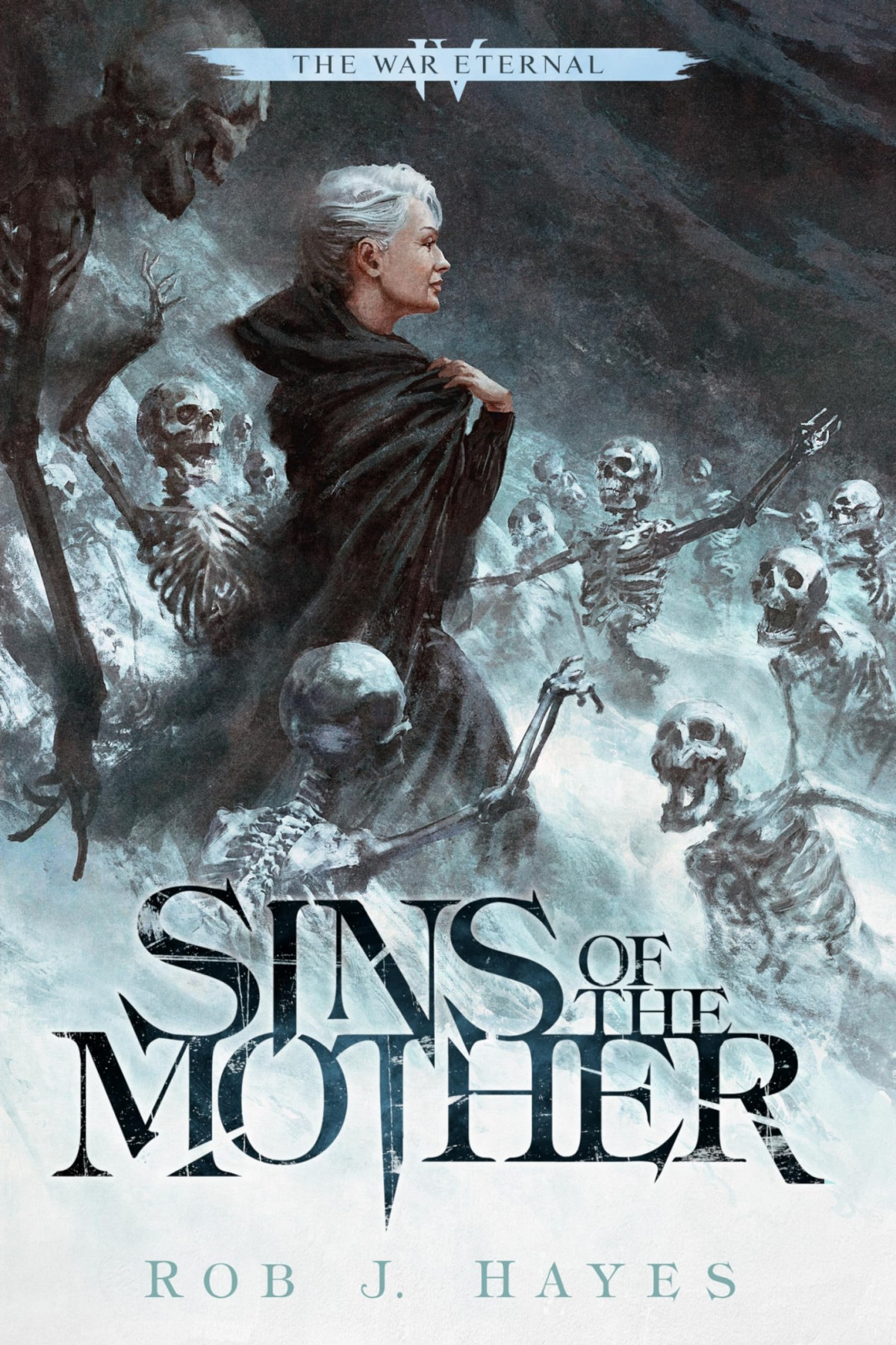 War Eternal 4 Sins Of The Mother Rob J Hayes
