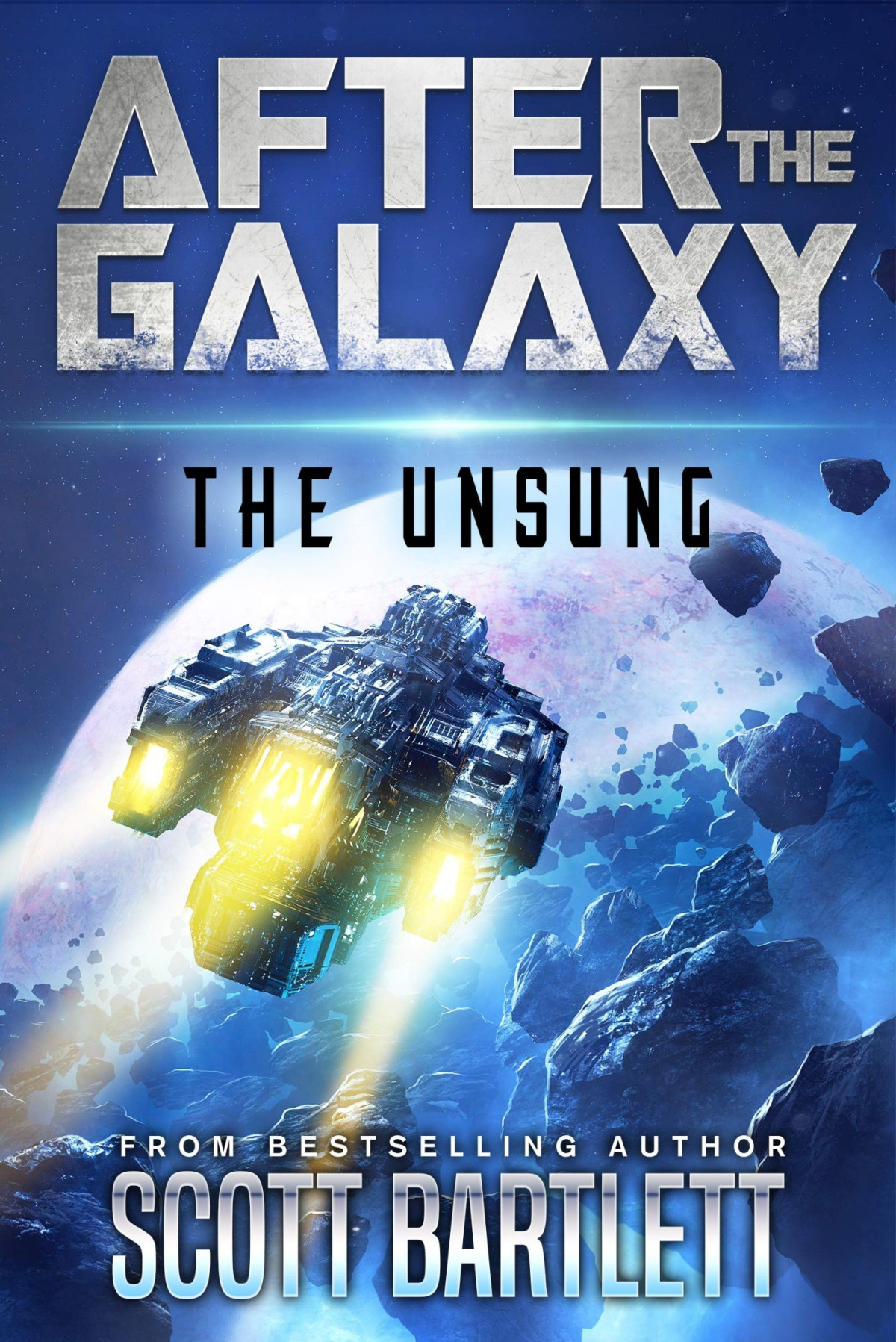 After The Galaxy 1 The Unsung Scott Bartlett