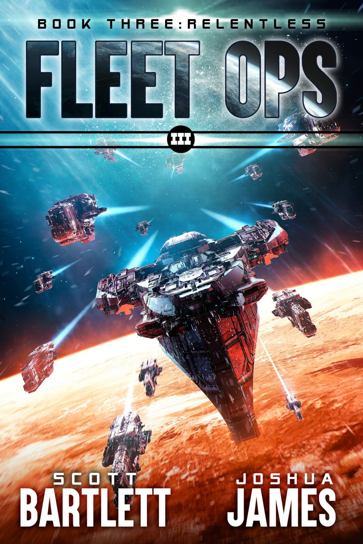 Fleet Ops 3 Relentless Scott Bartlett Joshua James