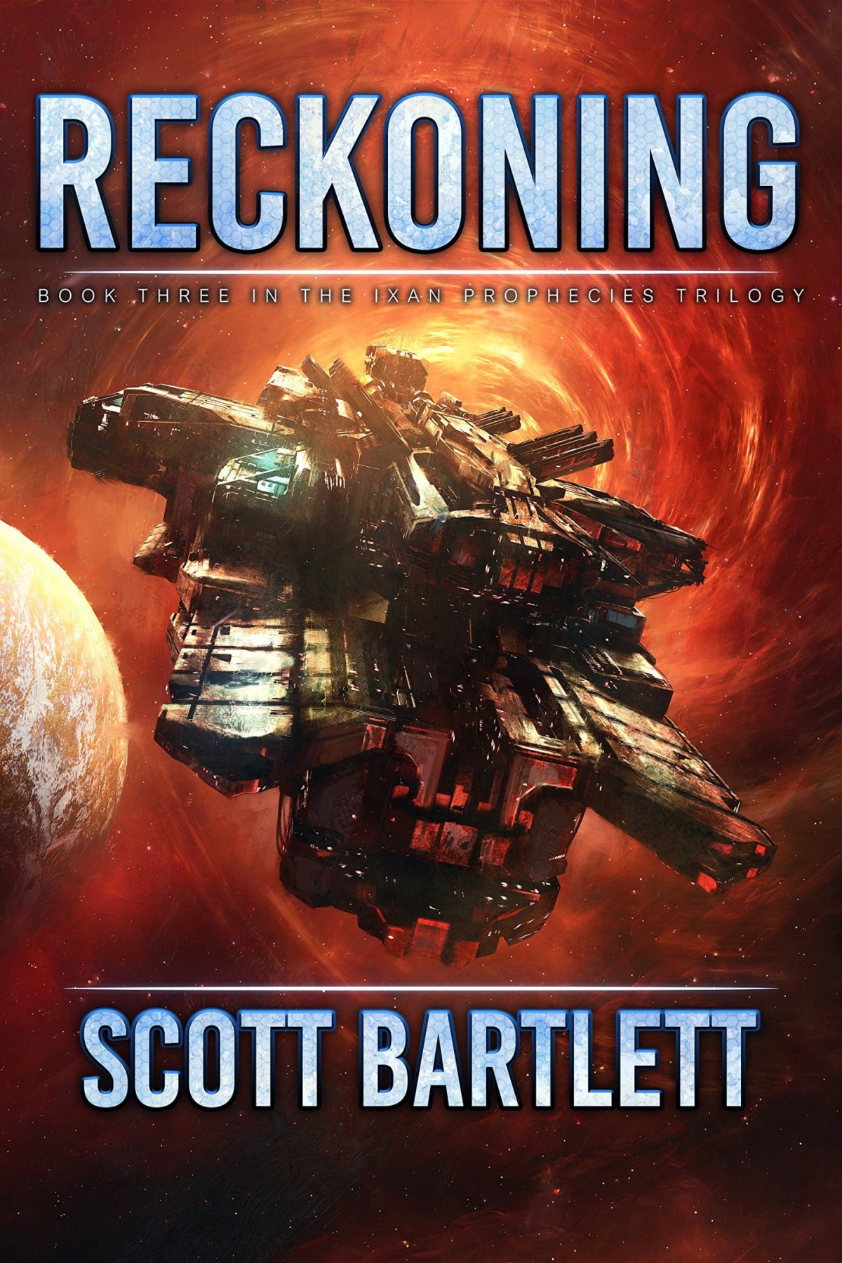 Ixan Prophecies 3 Reckoning 1st Edition Scott Bartlett