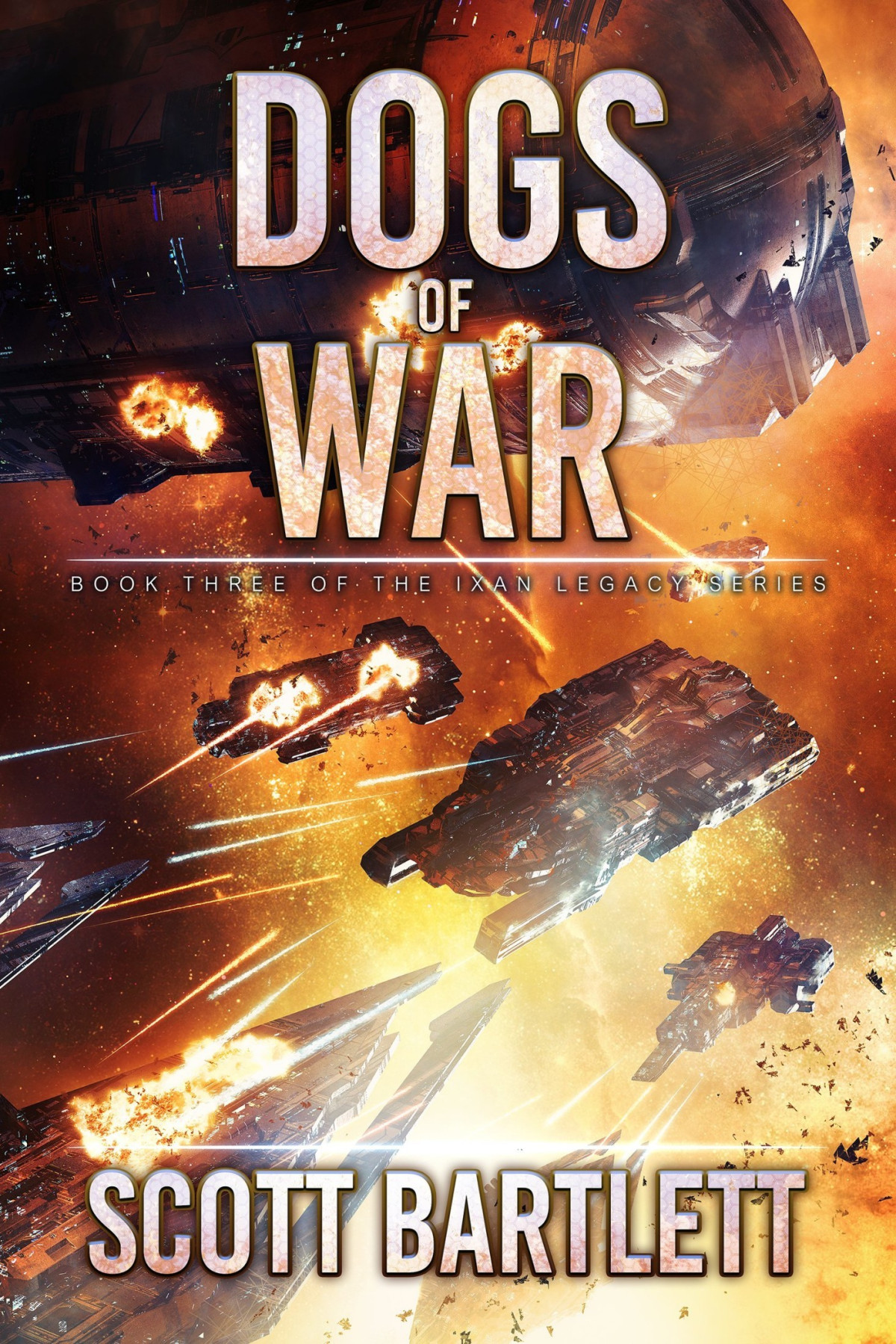Ixan Prophecies 6 Dogs Of War Scott Bartlett