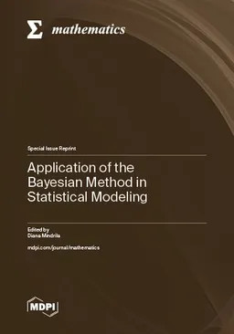 Application Of The Bayesian Method In Statistical Modeling Diana Mindrila