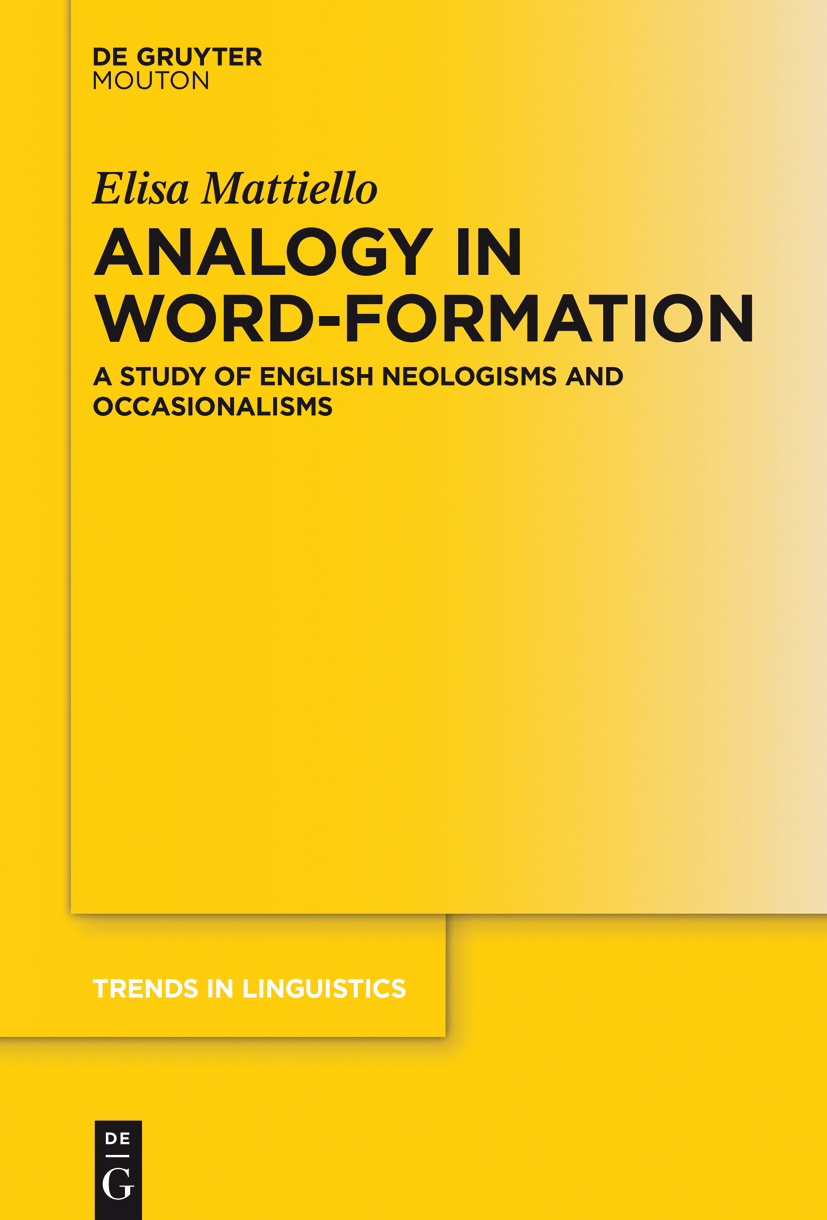 Analogy In Wordformation Elisa Mattiello