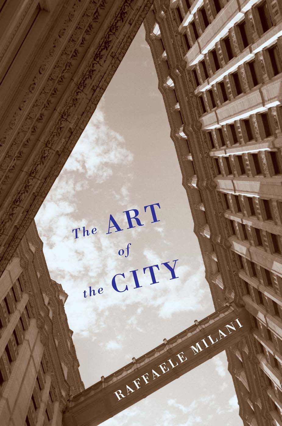 The Art Of The City Raffaele Milani