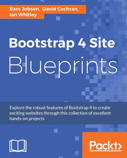 Bootstrap 4 Site Blueprints Bass Jobsen David Cochran Ian Whitley