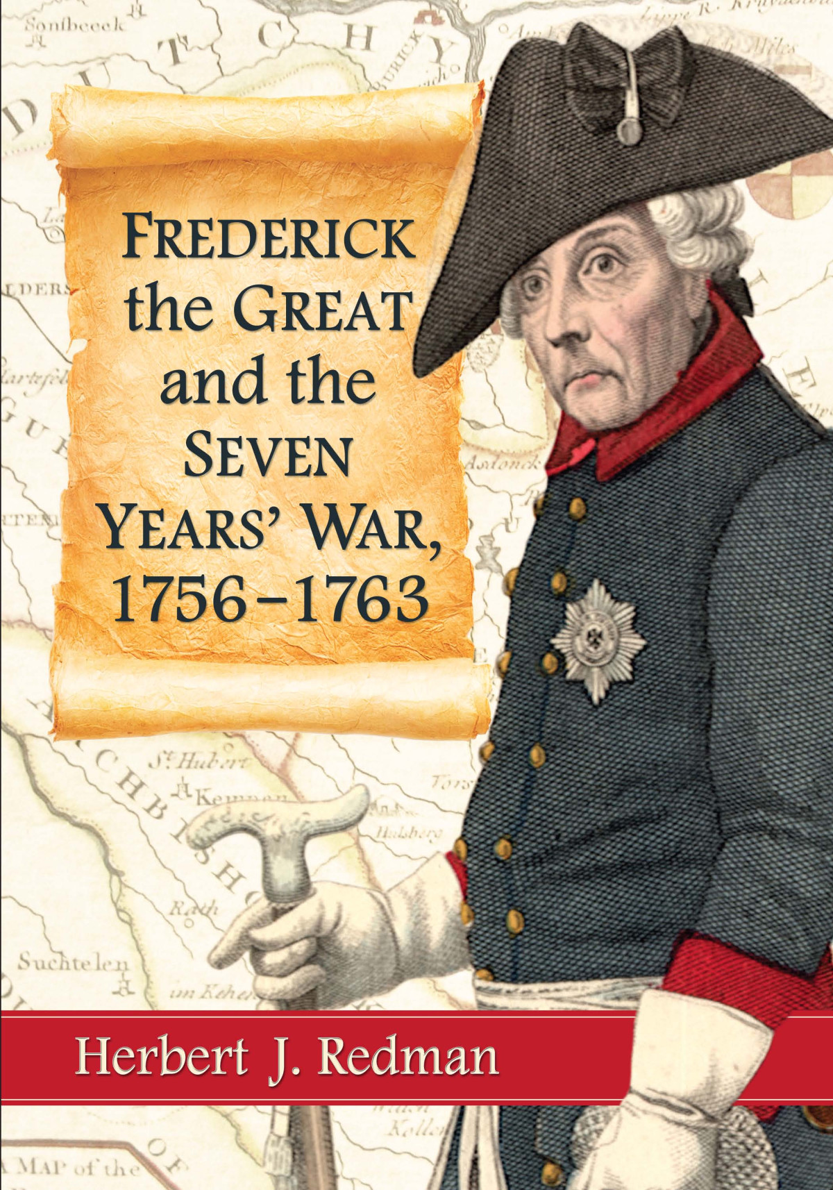 Frederick The Great And The Seven Years War Herbert J Redman